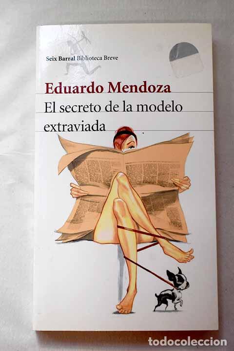 Libros: El secreto de la modelo extraviada.- Mendoza, Eduardo
