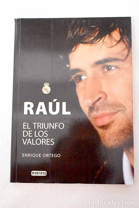 Libros: Ra&uacute;l: el triunfo de los valores.- Ortego Rey, Enrique