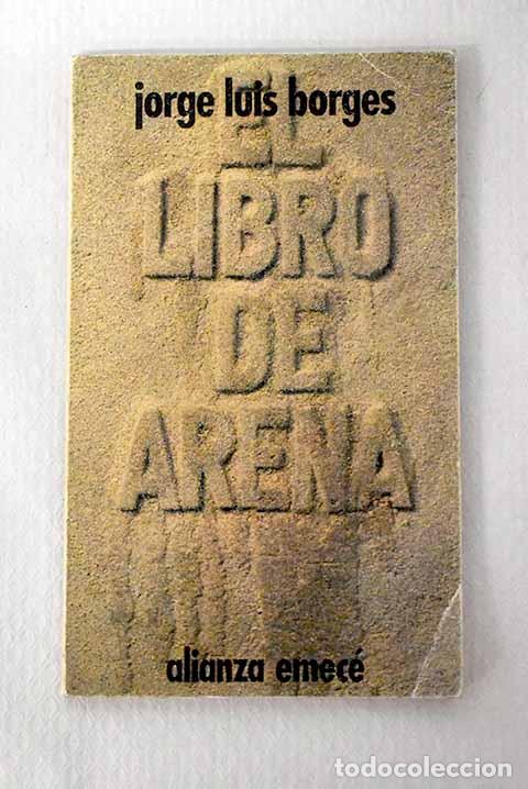 Libros: El libro de arena: Borges, Jorge Luis.- Borges, Jorge Luis