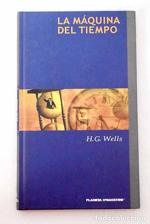Libros: La m&aacute;quina del tiempo.- Wells, H. G.