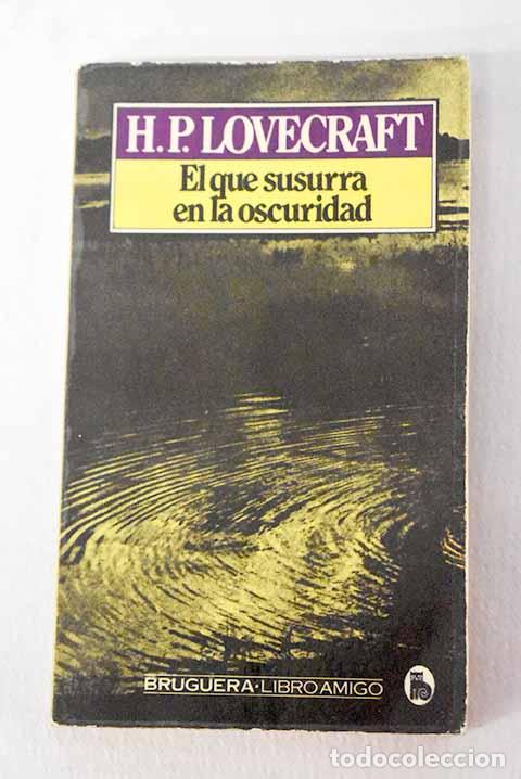 Libros: El que susurra en la oscuridad.- Lovecraft, H. P.