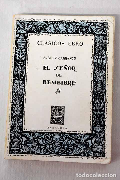 Libros: El se&ntilde;or de Bembibre.- Gil y Carrasco, Enrique