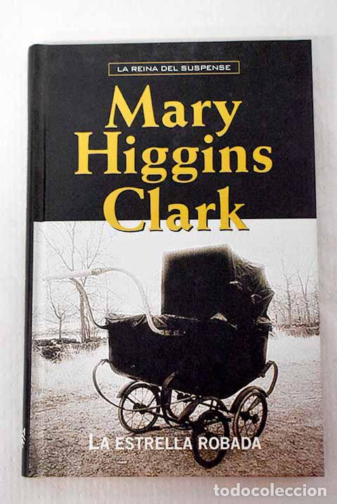 Libros: La estrella robada: Clark, Mary Higgins.- Clark, Mary Higgins