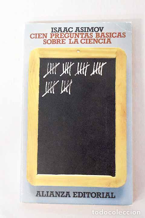 Libros: Cien preguntas b&aacute;sicas sobre la ciencia.- Asimov, Isaac