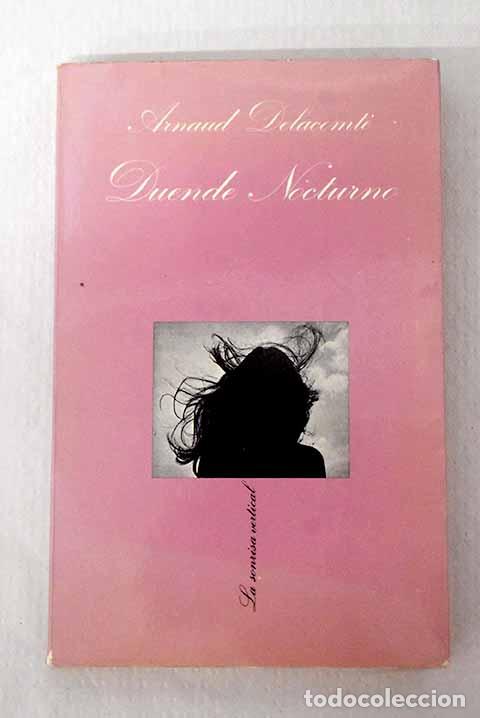 Livres: Duende nocturno: Delacomt&eacute;, Arnaud.- Delacomt&eacute;, Arnaud