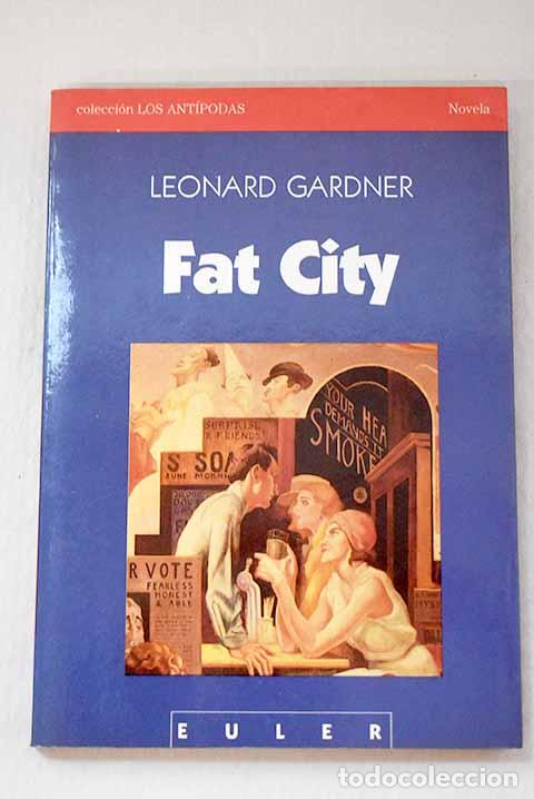 Libros: Fat city: Gardner, Leonard.- Gardner, Leonard - Foto 1