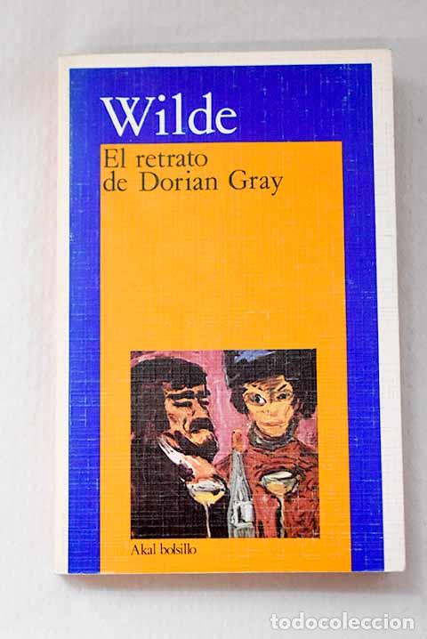 Libros: El retrato de Dorian Gray.- Wilde, Oscar