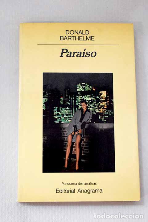 Libros: Para&iacute;so: Barthelme, Donald.- Barthelme, Donald