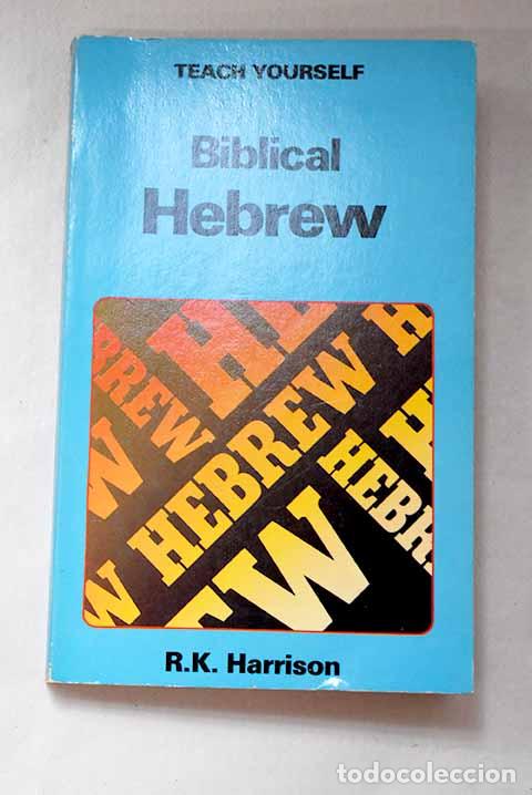 Libros: Biblical hebrew: Harrison, R. K..- Harrison, R. K. - Foto 1