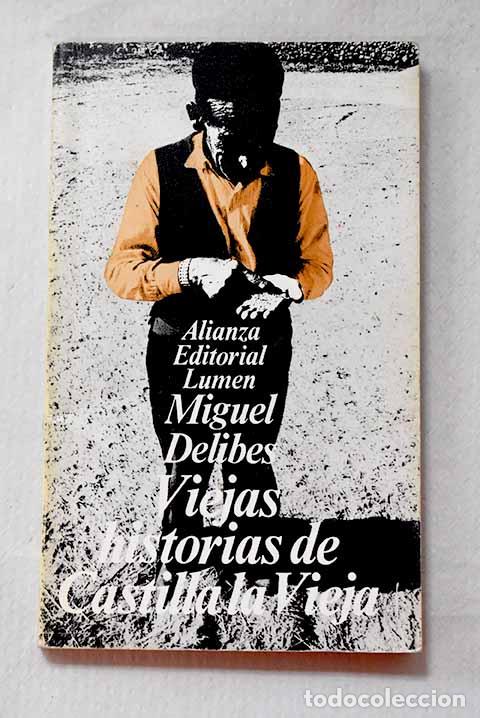 Libros: Viejas historias de Castilla la Vieja.- Delibes, Miguel