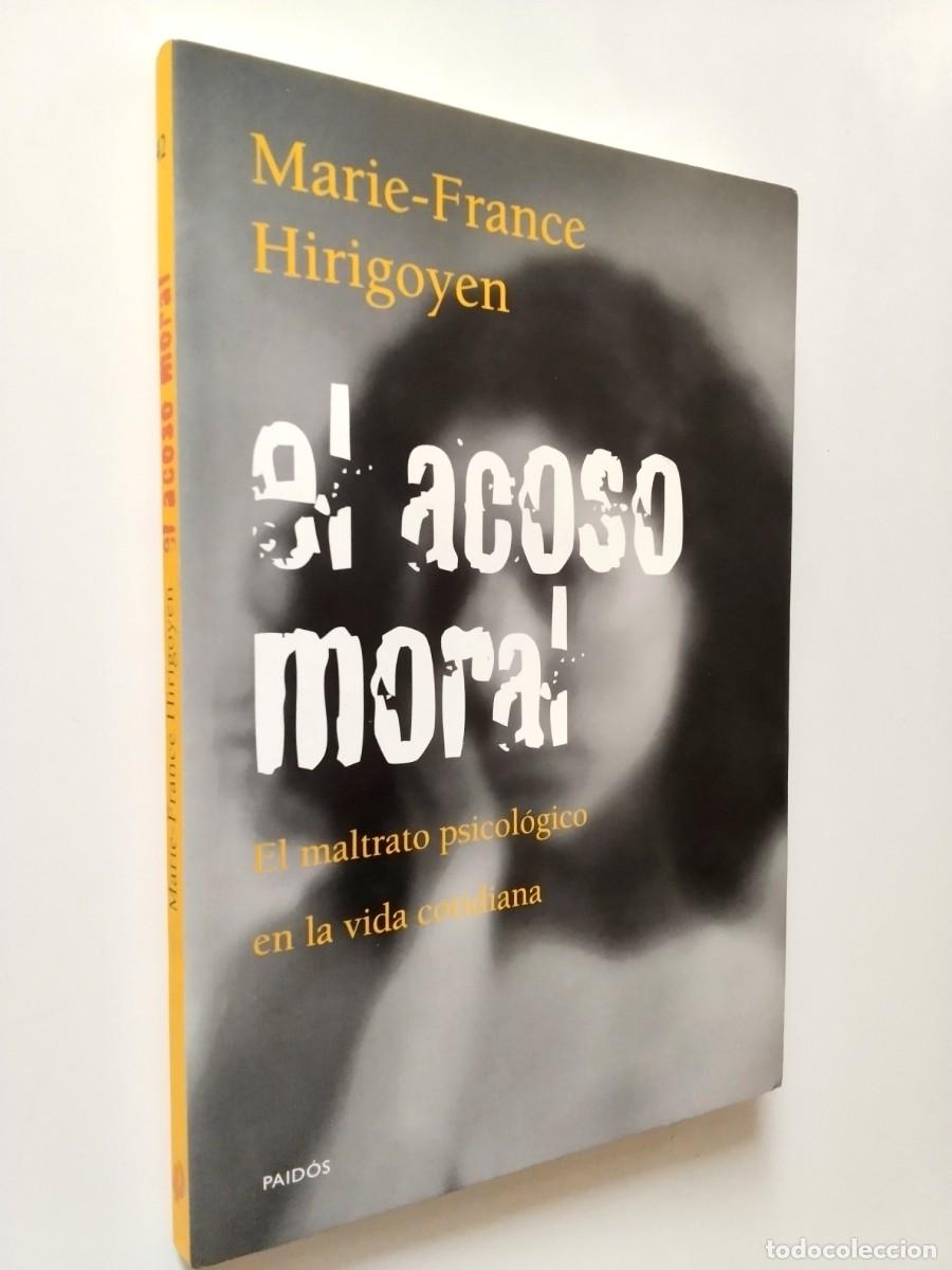 Libros: Marie-France Hirigoyen - El acoso moral. El maltrato psicol&oacute;gico en la vida cotidiana