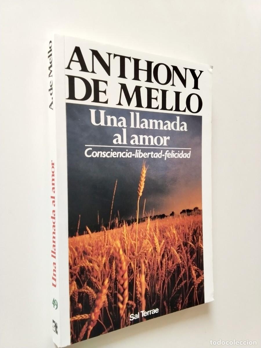 Libros: Anthony de Mello - Una llamada al amor. Consciencia-libertad-felicidad