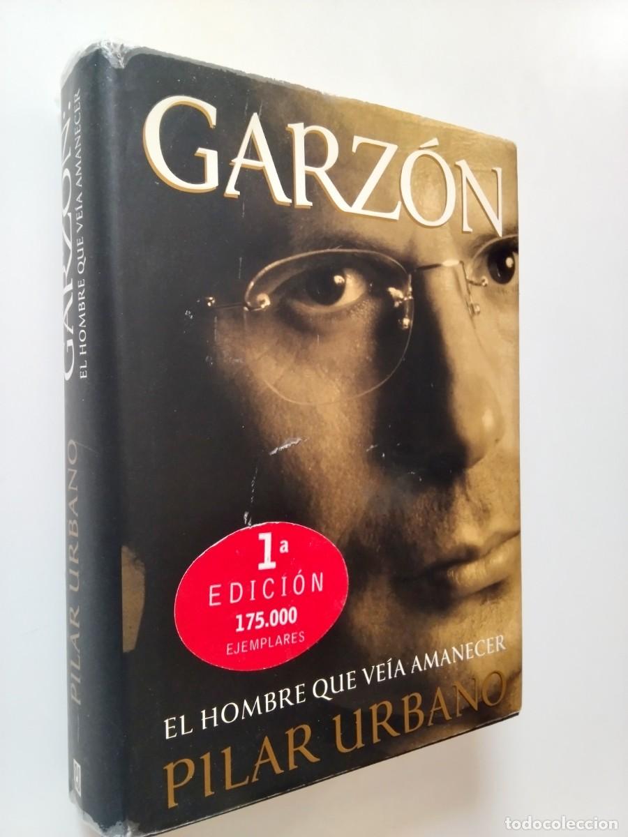 Libros: Pilar Urbano - Garz&oacute;n. El hombre que ve&iacute;a amanecer