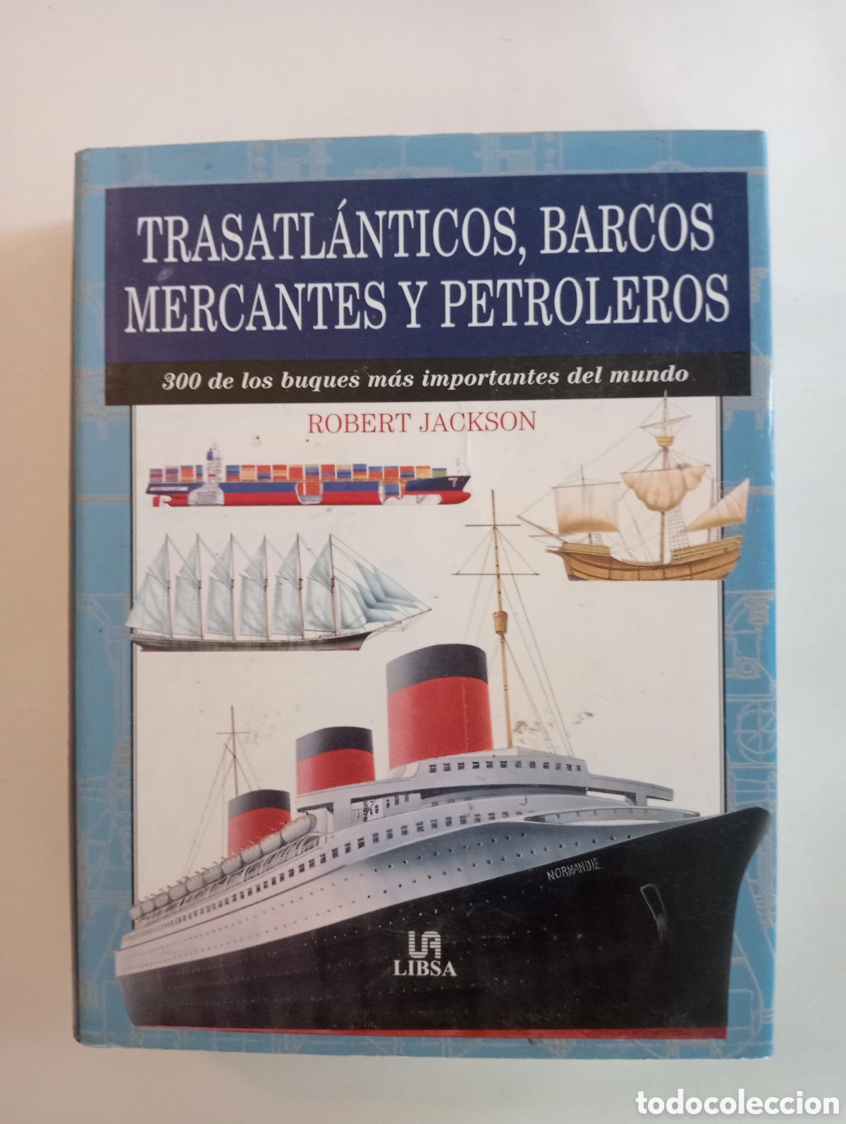 Libros: Trasatl&aacute;nticos, barcos mercantes y cruceros / Jackson Robert