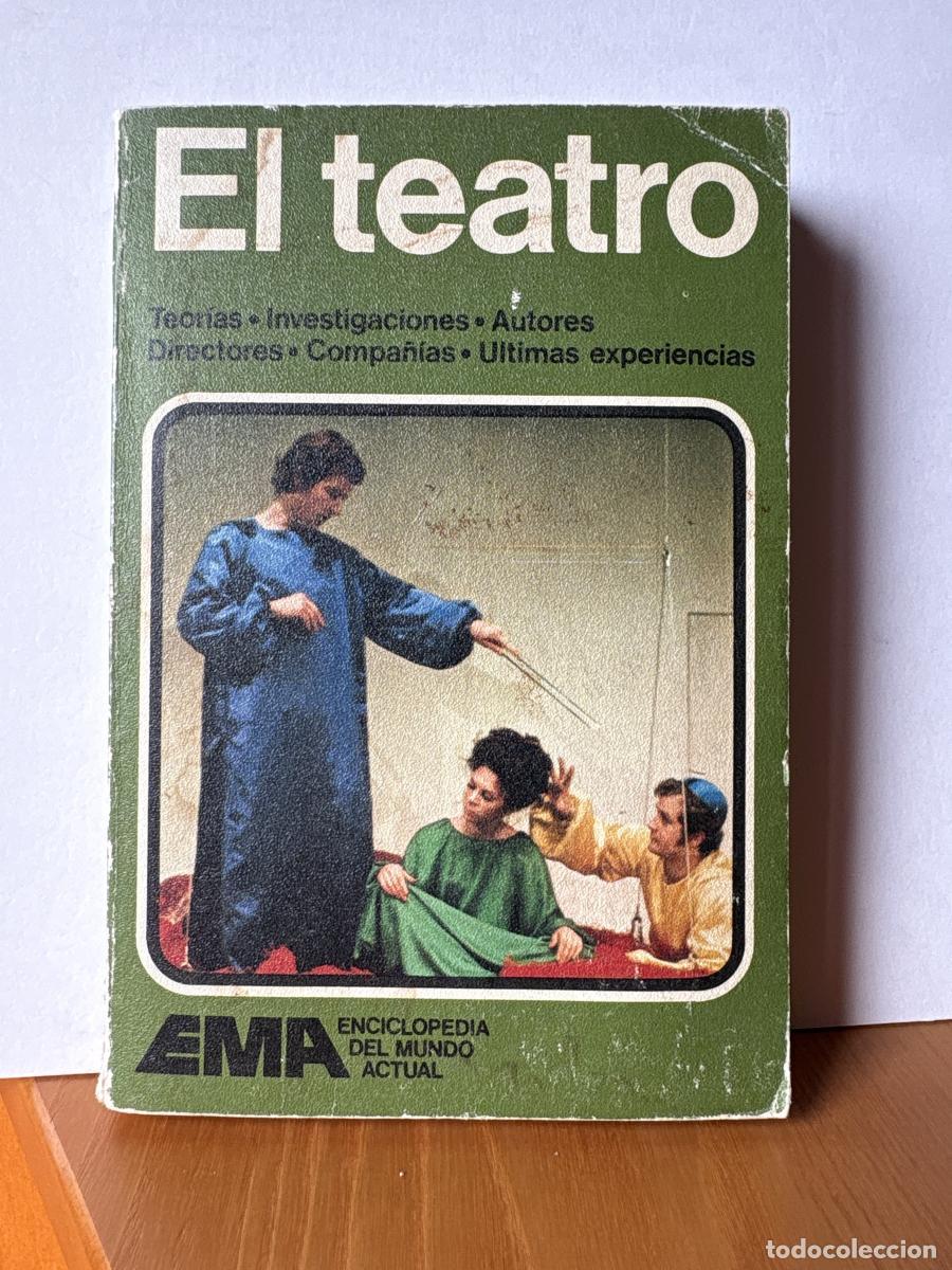 Libros: EL TEATRO. ENCICLOPEDIA DEL MUNDO ACTUAL - TDK54