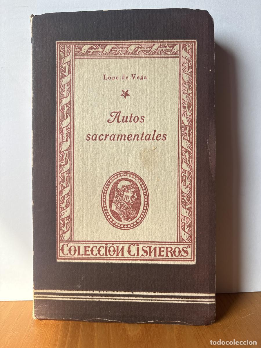 Libros: AUTOS SACRAMENTALES DE LOPE DE VEGA. COLECCION CISNEROS - LOPE DE VEGA TDK232