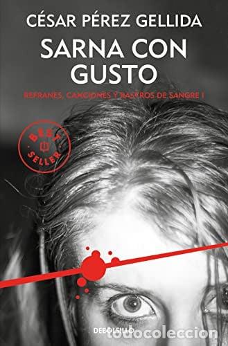 Libros: Refranes, canciones y rastros de sangre 1. Sarna con gusto