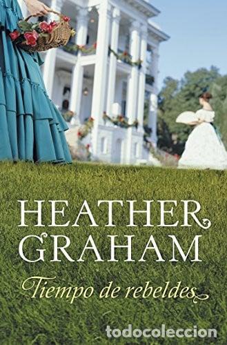 Libros: Tiempo de rebeldes - Heather Graham. - Foto 1