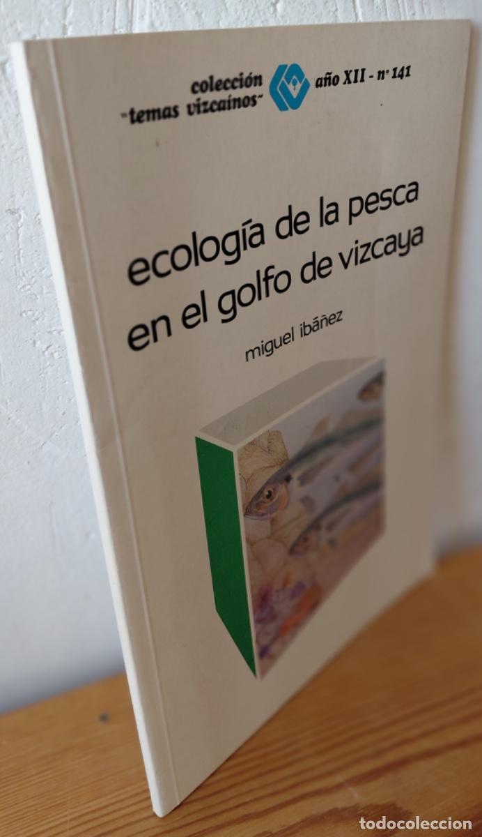 B&uuml;cher: ECOLOG&Iacute;A DE LA PESCA EN EL GOLFO DE VIZCAYA. A&ntilde;o XII, N&ordm; 141 - MIGUEL IB&Aacute;&Ntilde;EZ
