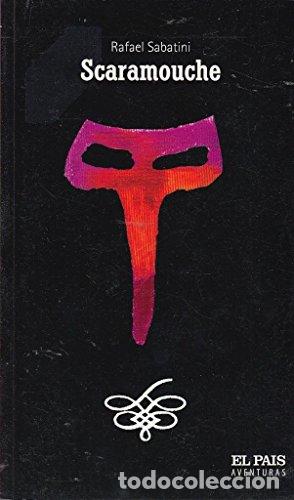 Libros: Scaramouche - Rafael Sabatini