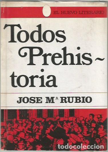 Libros: TODOS PREHISTORIA JOSE M&ordf; RUBIO