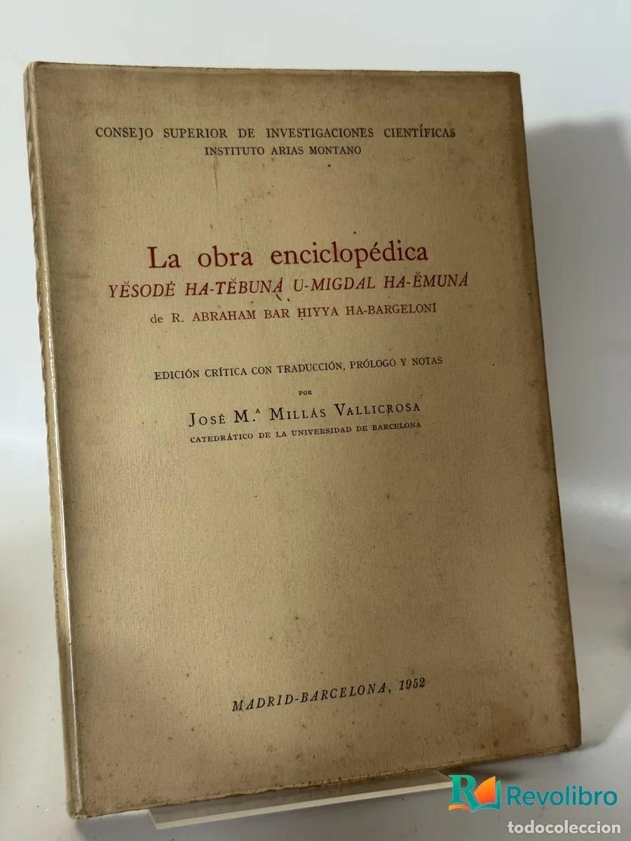 Libros: La obra enciclop&eacute;dica Y&eacute;sode Ha-T&eacute;buna U-Migdal Ha-Emuna - R. Abraham bar Hiyya ha-Bargeloni