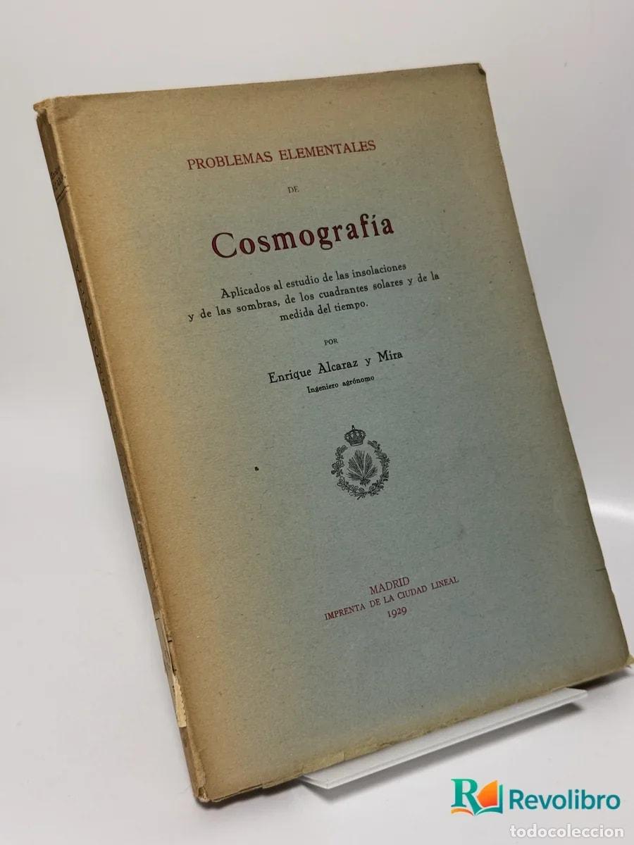Libros: Problemas elementales de Cosmograf&iacute;a - Enrique Alc&aacute;zar y Mira