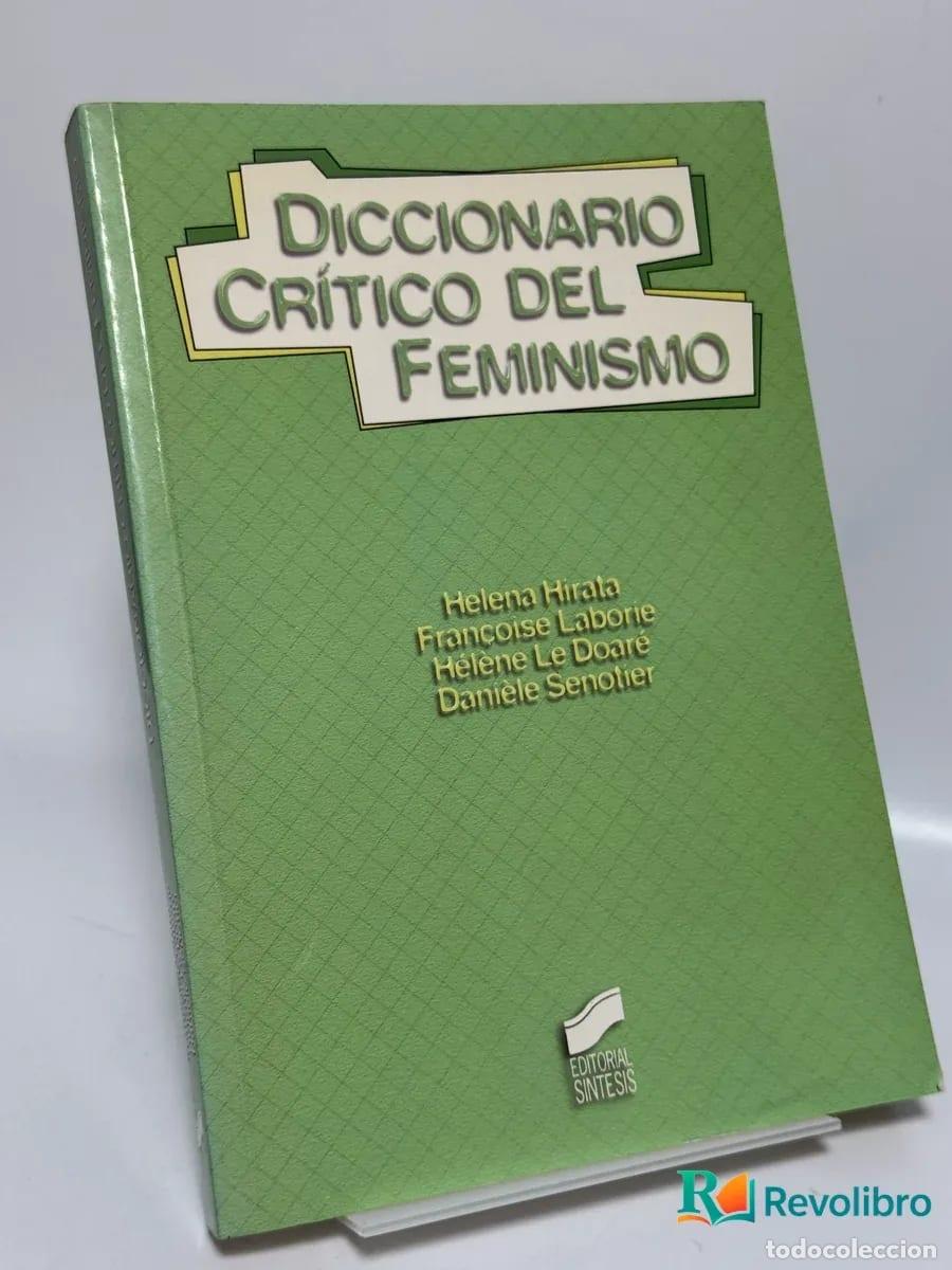 Libros: Diccionario Cr&iacute;tico del Feminismo - Helena Hirata, Francoise Laborie, H&eacute;l&egrave;ne Le Doare, Daniele