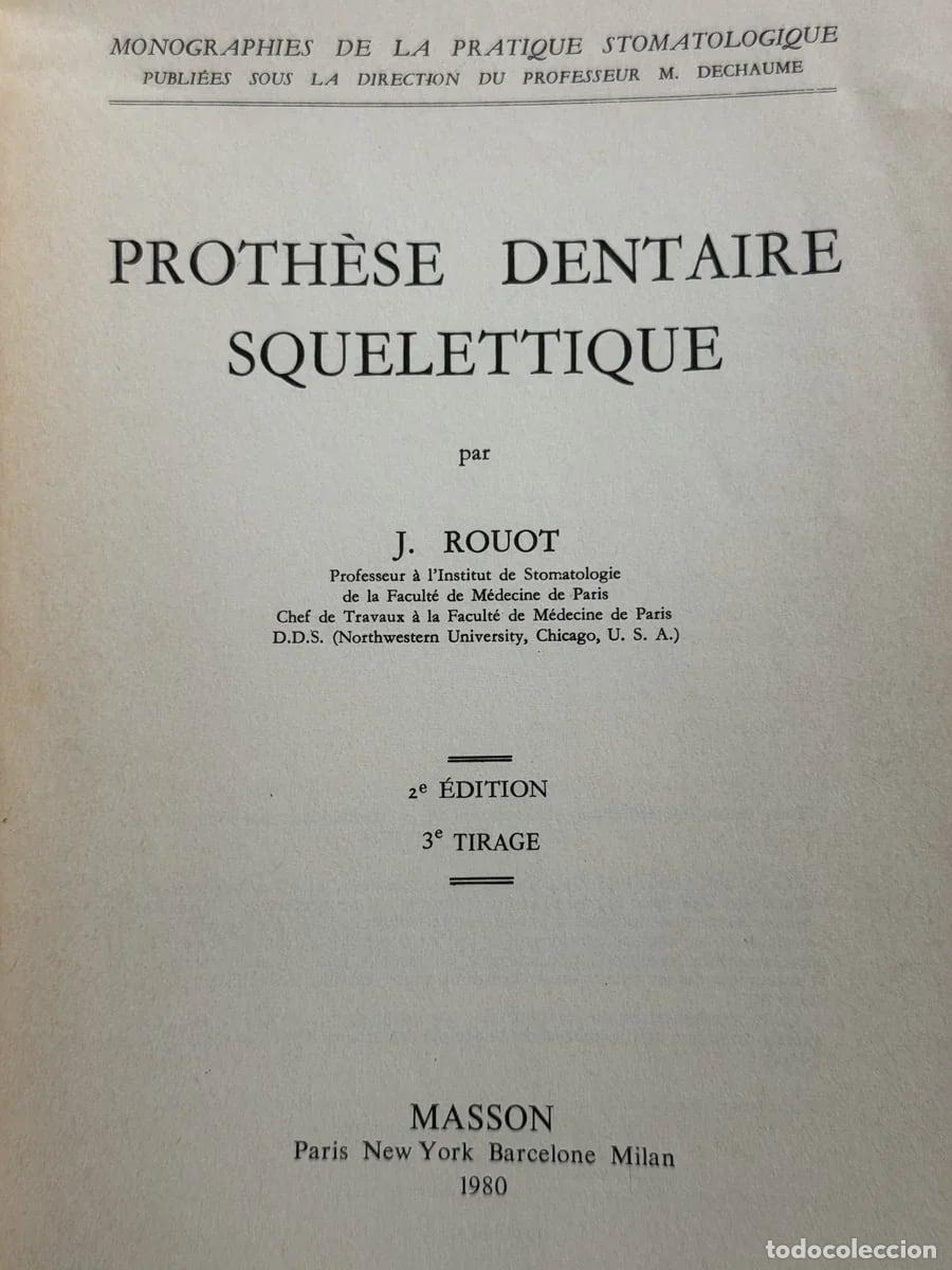 Libros: Proth&egrave;se dentaire squelettique - Jacques Rouot - Foto 2