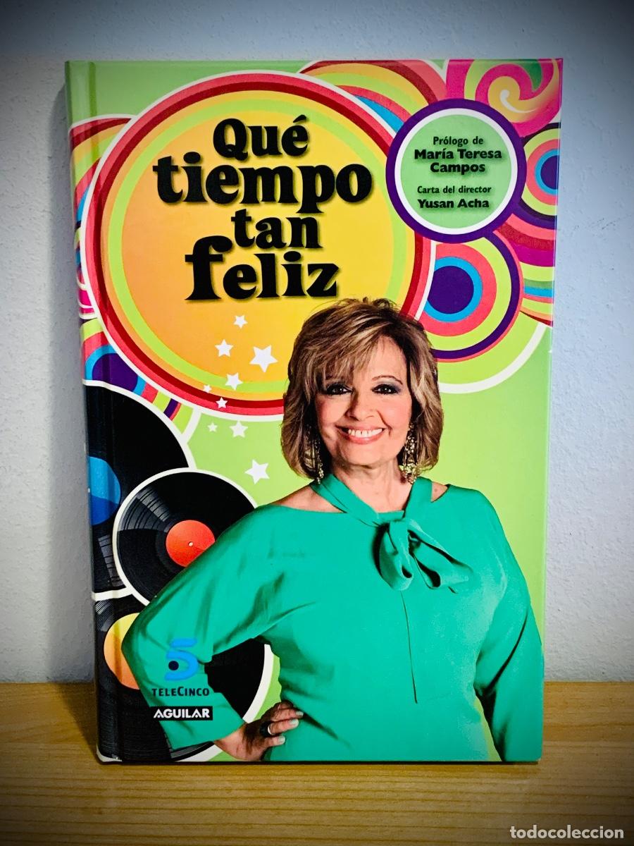 Libros: LIBRO - Qu&eacute; tiempo tan feliz