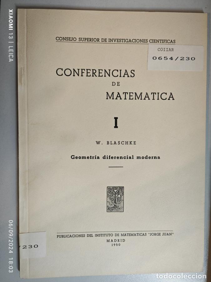 Libros: Conferencias de Matem&aacute;tica I. geometr&iacute;a diferencial moderna - W. Blaschke. TDK904