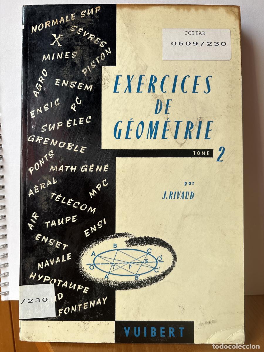 Libros: EXERCISES DE G&Eacute;OM&Eacute;TRIE. TOMO II - J. RIVAUD TDK245