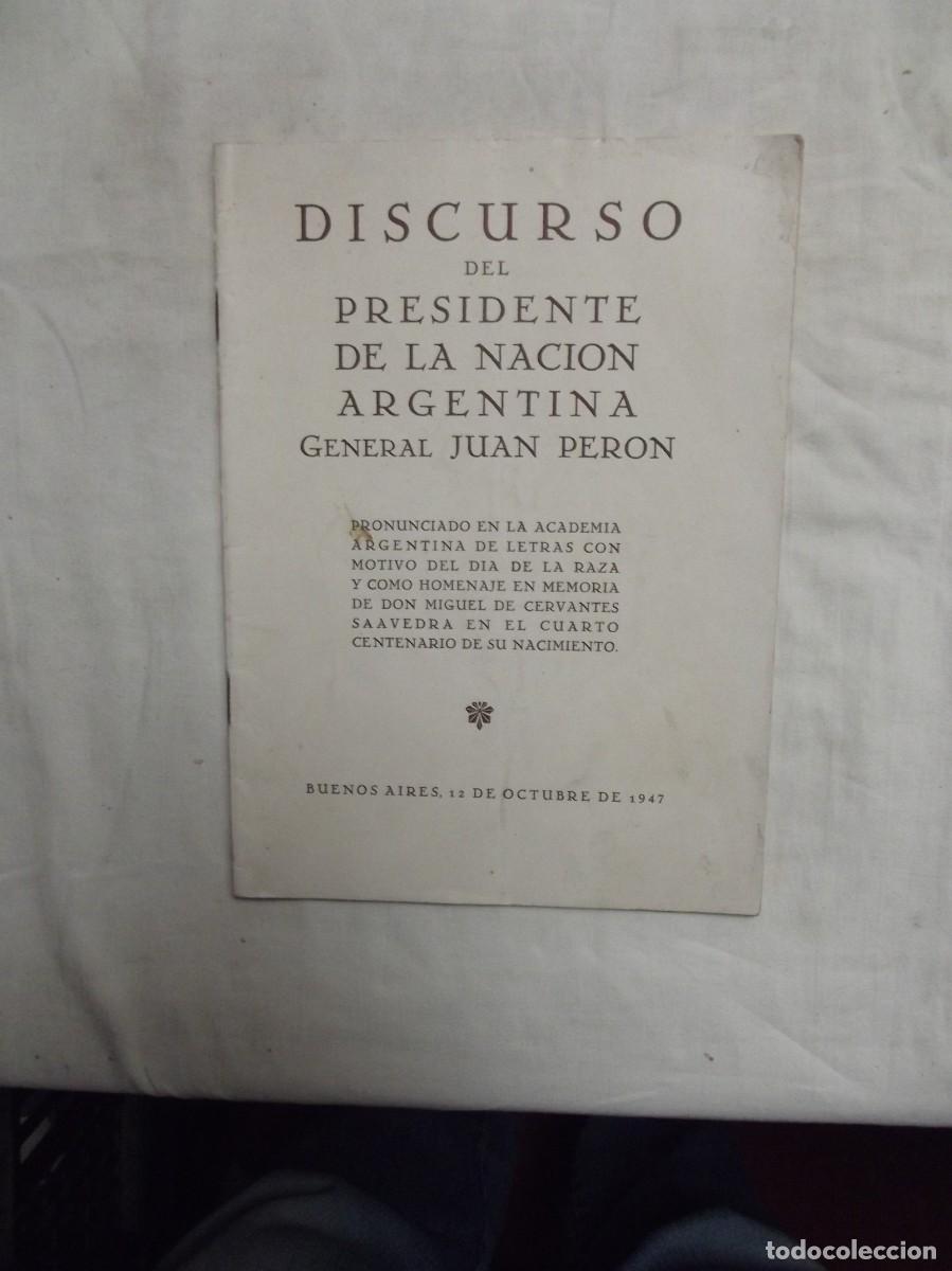 Libros: DISCURSO DEL PRESIDENTE DE LA NACION ARGENTINA GENERAL JUAN PERON