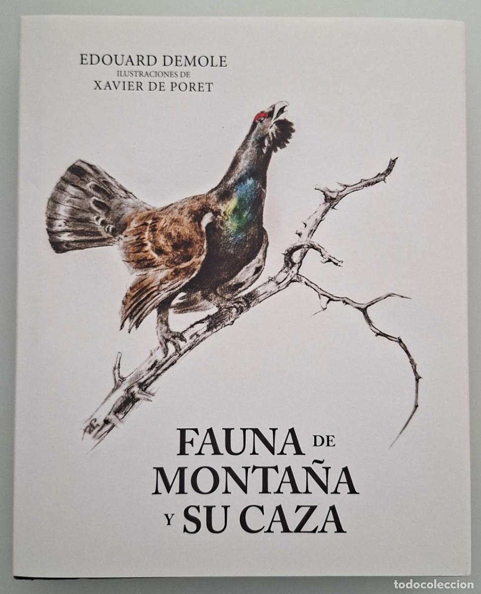 Libros: Fauna de monta&ntilde;a y su caza. E. Demole. Traducci&oacute;n de Chasse et gibier de montagne