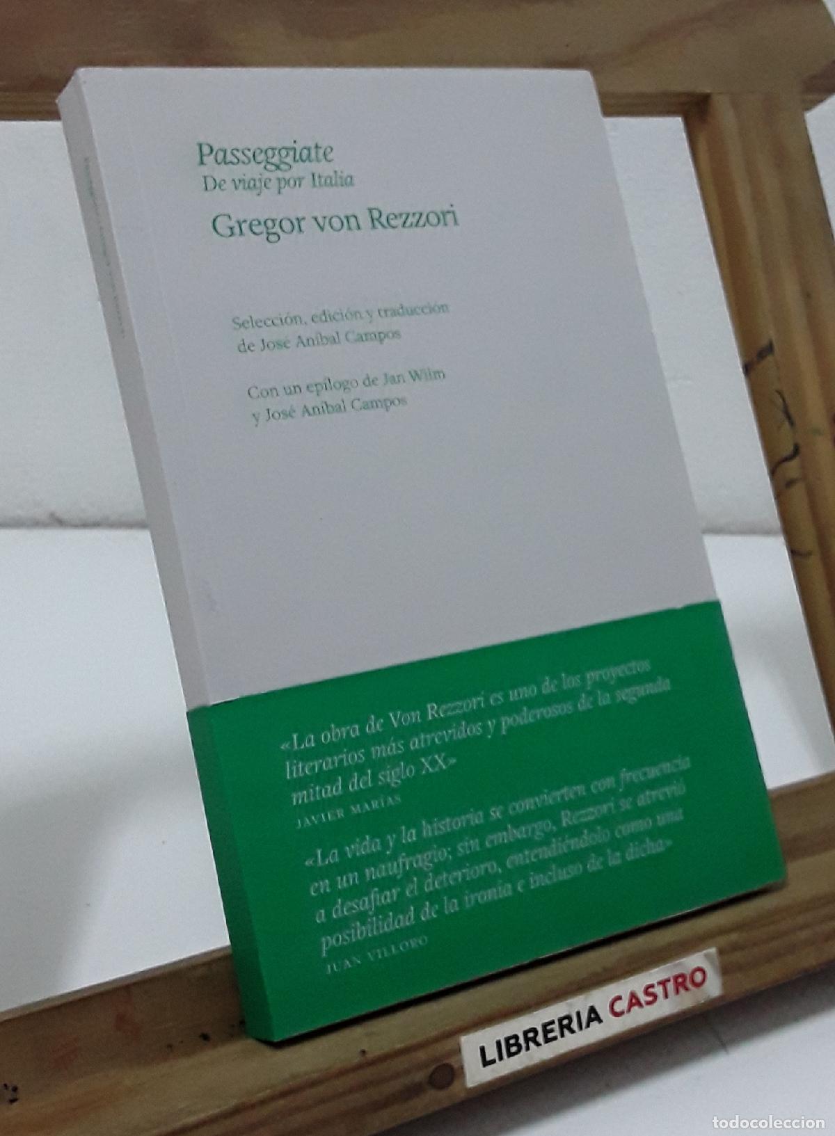 Libros: Passeggiate. De viaje por Italia, Gregor von Rezzori - Gregor von Rezzori.