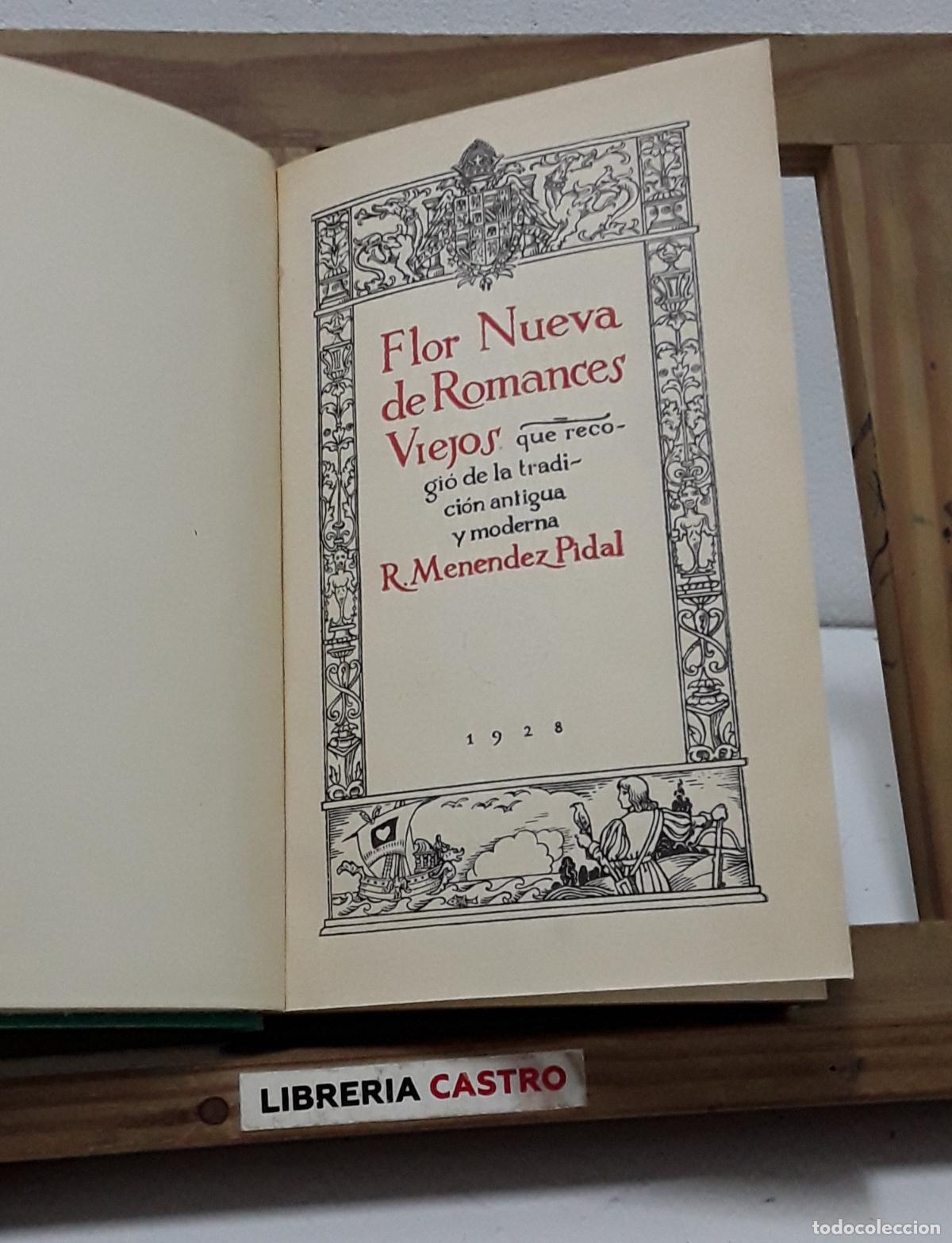 Libros: Flor nueva de romances viejos que recogi&oacute; de la tradici&oacute;n antigua y moderna R. Men&eacute;ndez Pidal - Ram&oacute;