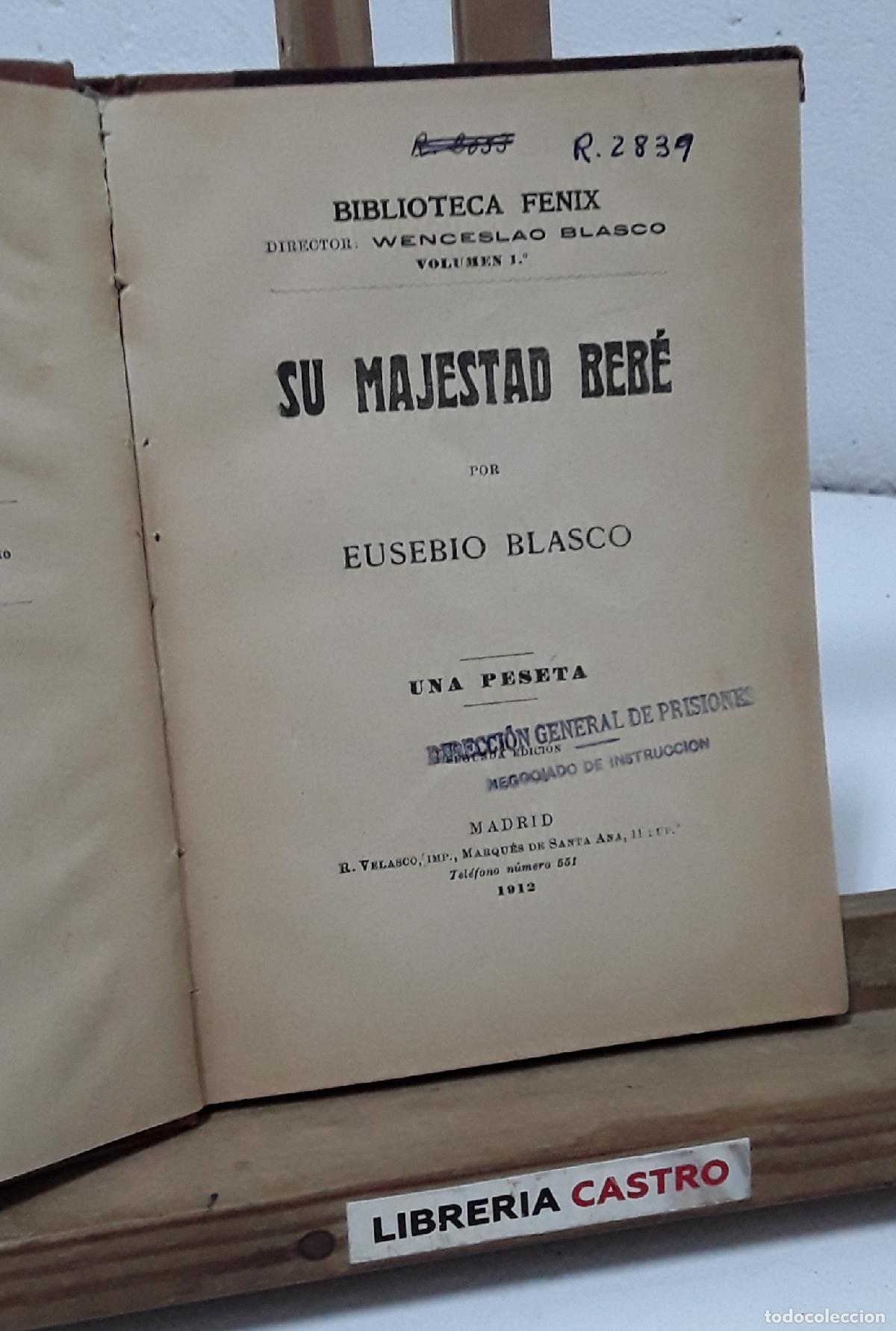 Libros: Su Majestad Beb&eacute;. Eusebio Blasco - Eusebio Blasco.