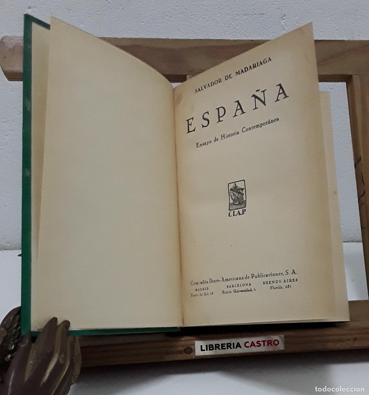 Libros: Espa&ntilde;a. Ensayo de Historia Contempor&aacute;nea. Salvador de Madariaga - Salvador de Madariaga.