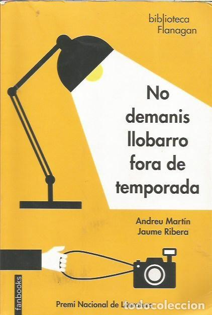 Libros: NO DEMANIS LLOBARRO FORA DE TEMPORADA ANDREU MARTIN