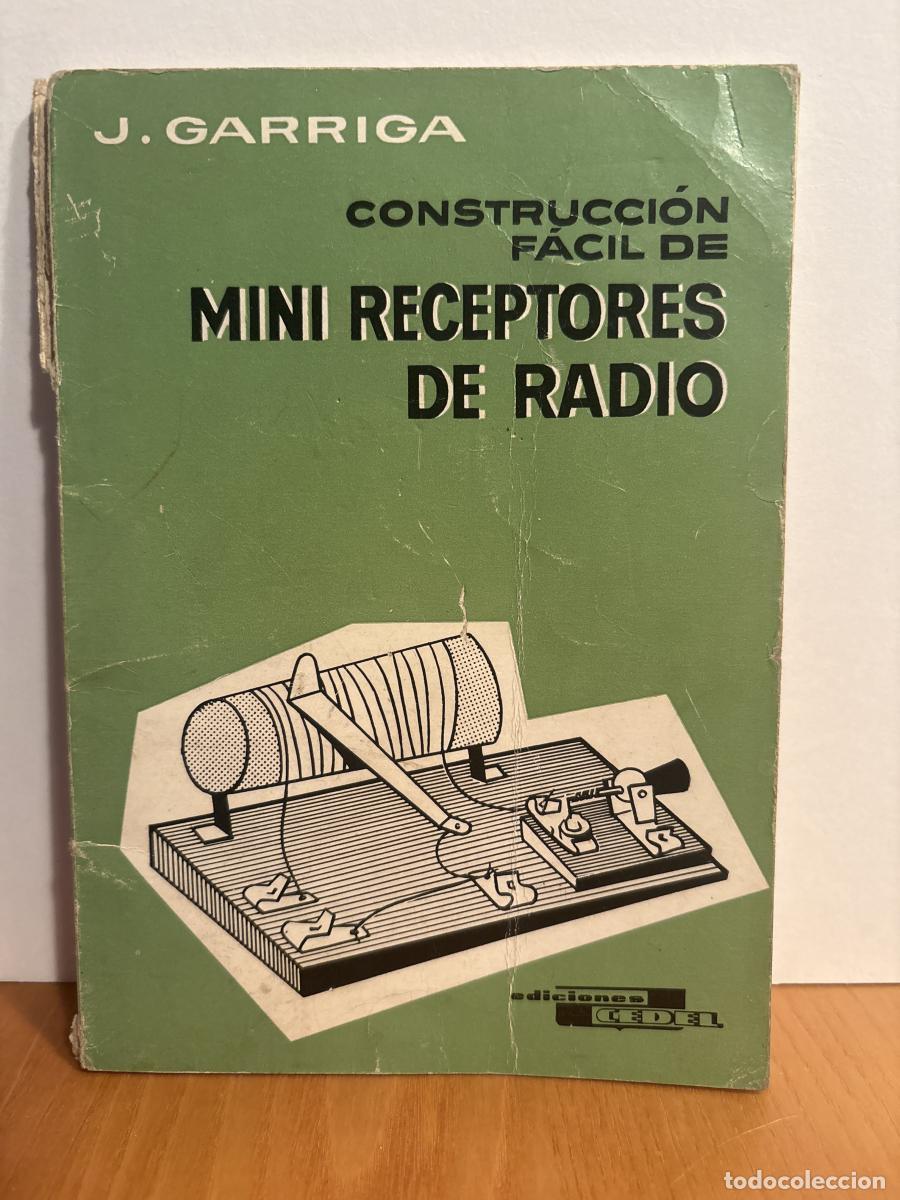 Libros: CONSTRUCCION FACIL DE MINI RECEPTORES DE RADIO - J. GARRIGA TDK114