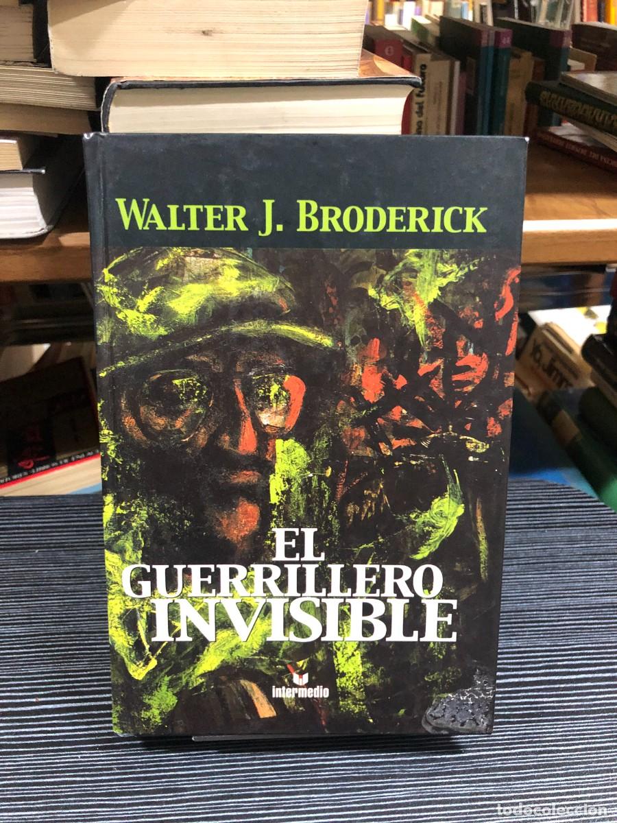 Libros: El guerrillero invisible Walter J. Broderick - Foto 1