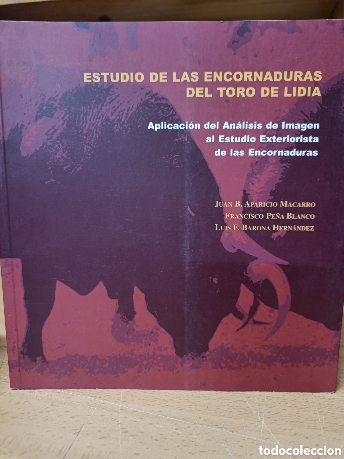 Libros: ESTUDIO DE LAS ENCORNADURAS DEL TORO DE LIDIA. ESTUDIO EXTERIORISTA. VV.AA.