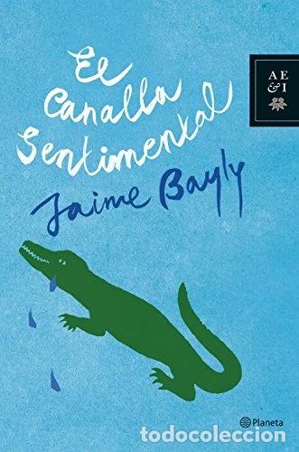 Livres: El canalla sentimental- 9788408081944