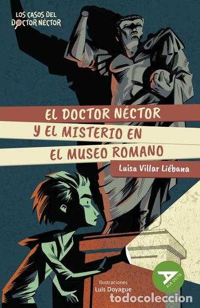 B&uuml;cher: El doctor N&eacute;ctor y el misterio en el Museo Romano- 9788414041154