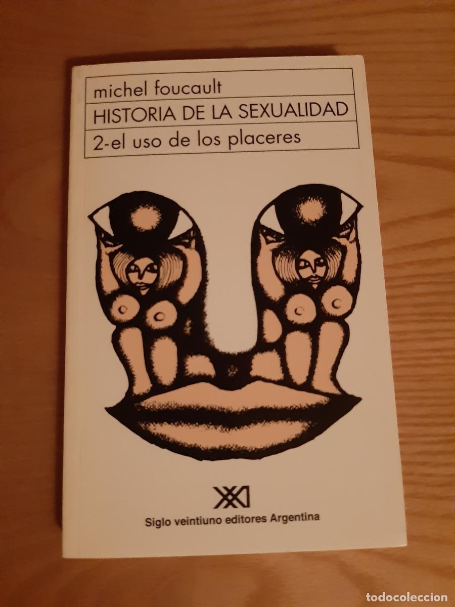 Libros: Historia de la sexualidad 2-El uso de los placeres - Michel Foucault