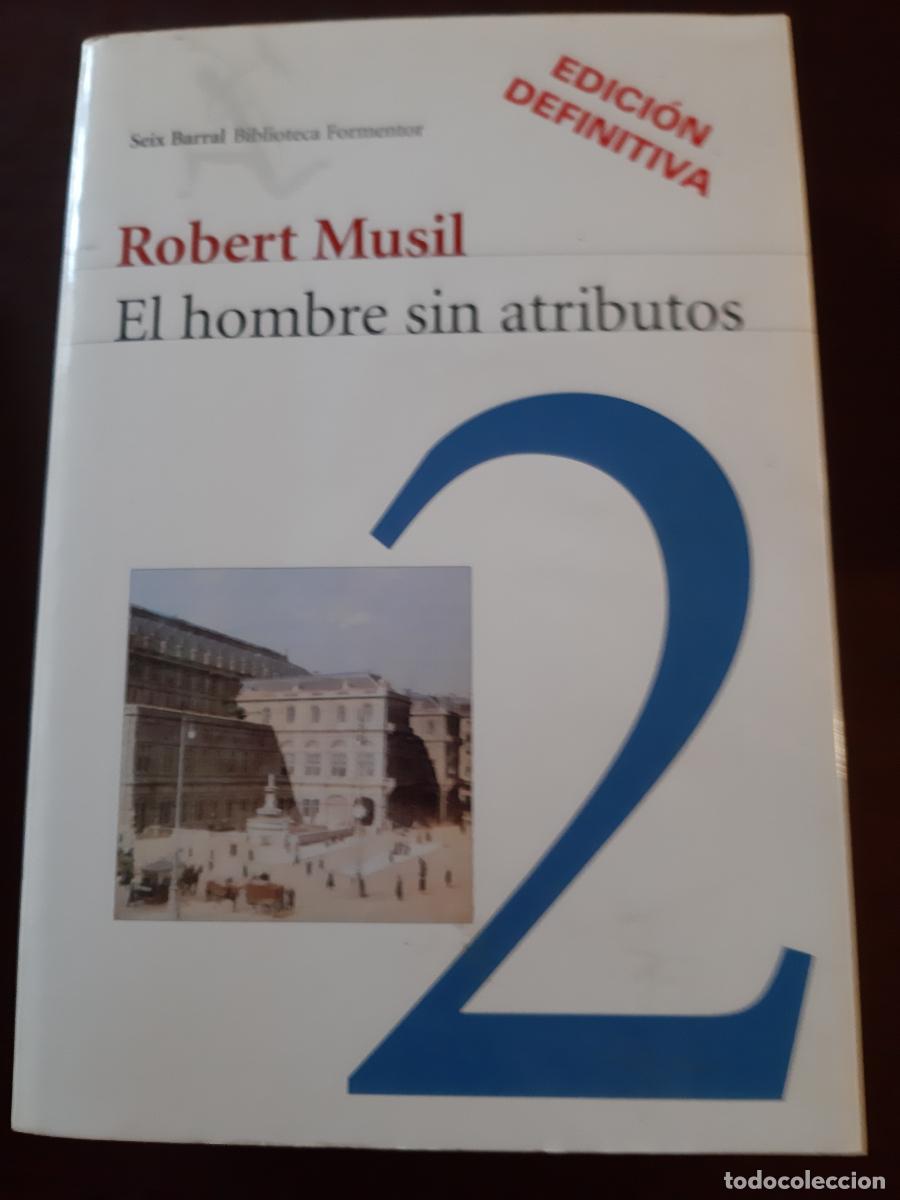 Libros: El hombre sin atributos II . Edici&oacute;n definitiva - Robert Musil