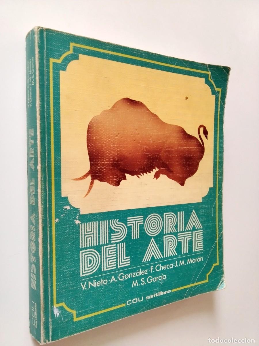 Libros: V. Nieto - A. Gonz&aacute;lez - F. Checa - J.M. Mor&aacute;n - M.S. Garc&iacute;a - Historia del Arte. COU