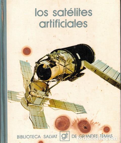 Libros: LOS SATELITES ARTIFICIALES - CLEMENTE SOLER, RAFAEL (Texto de) - Foto 1