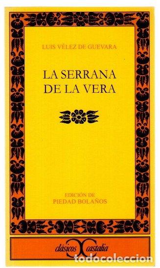 Libros: La serrana de la Vera - V&eacute;lez de Guevara, Luis - Foto 1