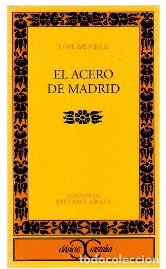 Libros: El acero de Madrid - Vega, Lope de